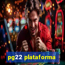 pg22 plataforma